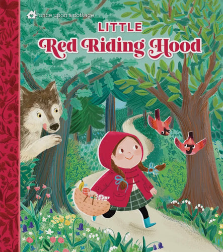 Little Red Riding Hood - (Once Upon a Cottage) by Cottage Door Press (Board Book)