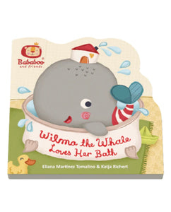 Bababoo & Friends: Wilma the Whale Loves Her Bath Board Book