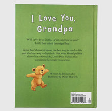 Load image into Gallery viewer, I Love You, Grandpa Bear Book